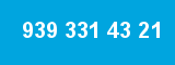 939 331 43 21